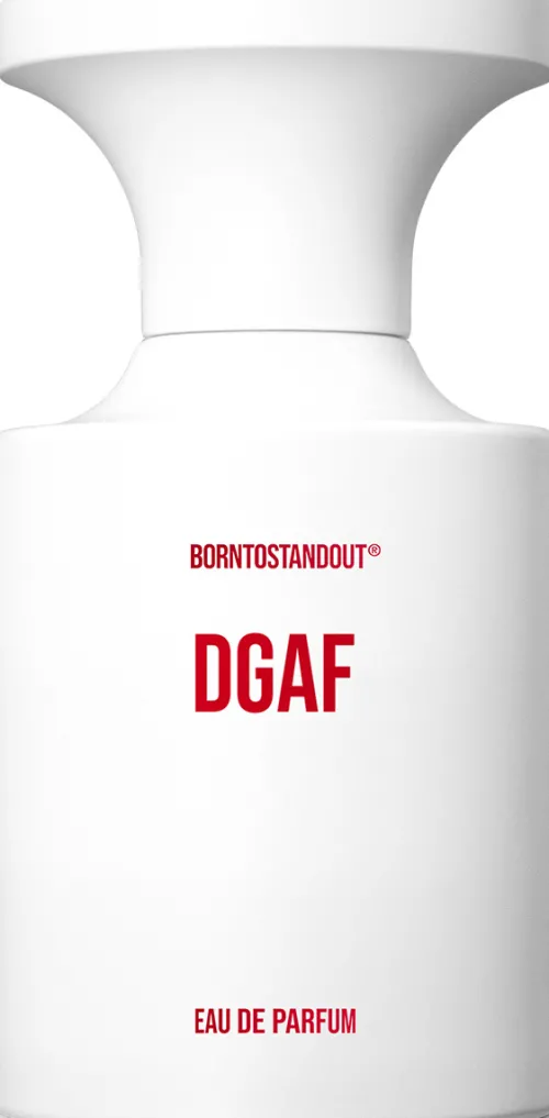 DGAF|BORNTOSTANDOUT